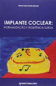 Implante coclear : normalização e resistência surda