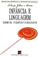 Infância e linguagem : Bakhtin, Vygotsky e Benjamin