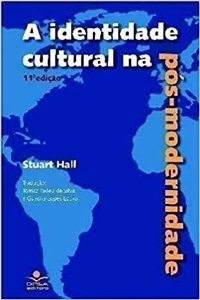 A identidade cultural na pós-modernidade