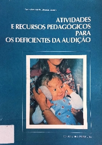 Atividades e recursos pedagógicos para os deficientes da audição