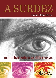 A surdez : um olhar sobre as diferenças