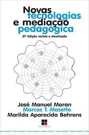 Novas tecnologias e mediação pedagógica