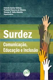 Surdez : comunicação, educação e inclusão