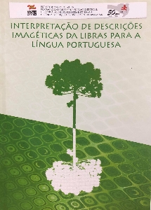Interpretação de descrição imagéticas da Libras para a Língua Portuguesa