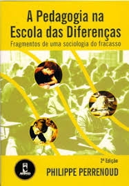 A pedagogia na escola das diferenças : fragmentos de uma sociologia do fracasso