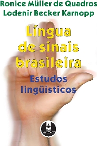 Língua de sinais brasileira : estudos linguísticos