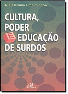 Cultura, poder e educação de surdos