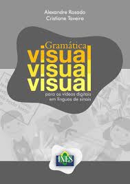 Gramática visual para os vídeos digitais em línguas de sinais