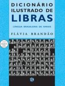 Dicionário ilustrado de Libras : língua brasileira de sinais