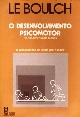 O desenvolvimento psicomotor : do nascimento aos 6 anos