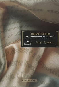 Homo sacer : o poder soberano e a vida nua I