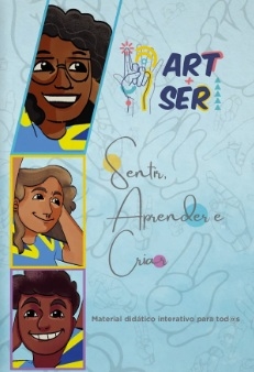 Art+ser : sentir, aprender e criar