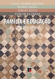 Família e educação : quatro olhares