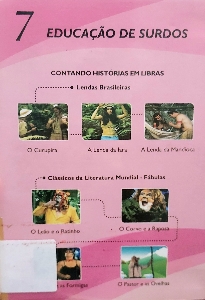 Educação de surdos, volume 7 : Contando histórias em Lbras