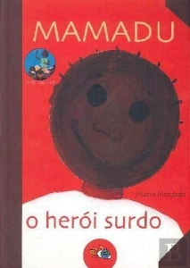 Mamadu : o herói surdo